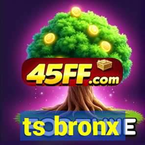 ts bronx